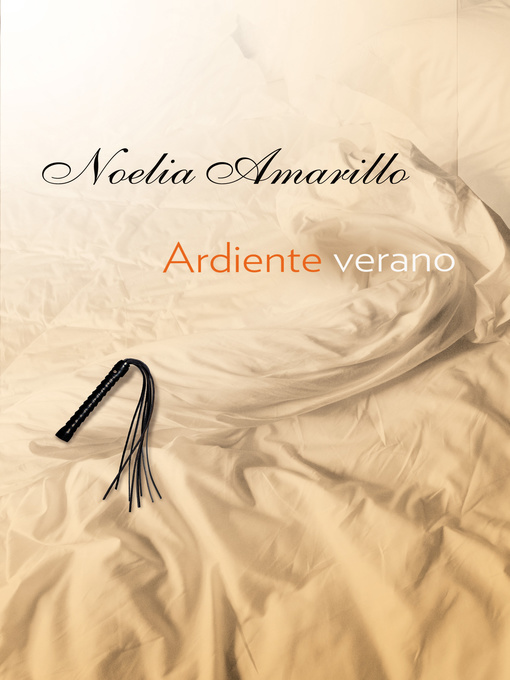 Title details for Ardiente verano by Noelia Amarillo - Available